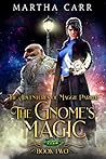 The Gnome's Magic (The Adventures of Maggie Parker #2) Book cover for The Gnome's Magic (The Adventures of Maggie Parker #2)