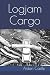 Logjam Cargo: Poems