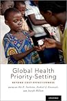 Global Health Priority-Setting: Beyond Cost-Effectiveness