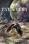 The Eye of Odin by F.T. McKinstry