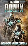 The Fallen Ronin (The Galactic Crusade Trilogy Book 3)