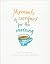 Moments of Comfort for the Morning: Daily Reminders of God's Love and Promises