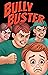 Bully Buster-REAL HELP