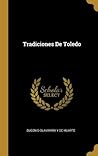 Tradiciones De Toledo (Spanish Edition)