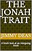The Jonah Trait: A fresh lo...