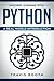 Machine Learning with Python: Hands-On Learning for Beginners