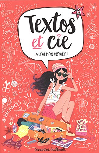 #J'ai mon voyage (Textos et cie, #6)