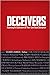 Deceivers: Exposing Evil Seducers & Their Last Days Deception
