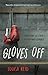Gloves Off