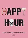 Happy hour by Anne-Sophie Lunding-Sørensen