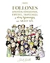 Follones, amoríos, sinrazones, enredos, trapicheos y otros tejemanejes del siglo XIX