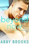 Beyond Now by Abby Brooks Beyond Now by Abby Brooks