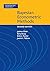 Bayesian Econometric Methods (Econometric Exercises Book 7)