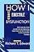 How I cured Erectile Dysfunction by Richard T. Edward