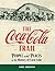 The Coca-Cola Trail: People and Places in the History of Coca-Cola
