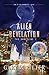 Alien Revelation: The Unvei...