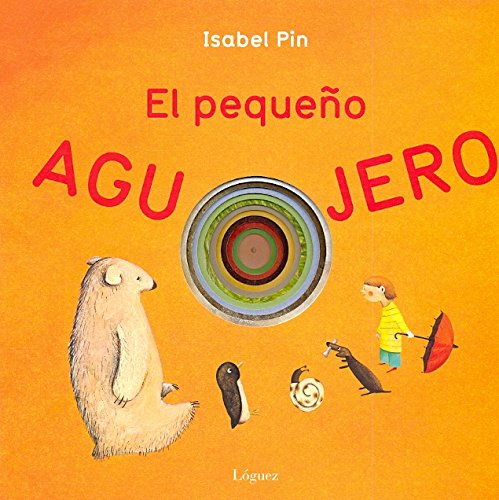 pequeÑo agujero,el (Paperback)