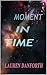 MOMENT IN TIME