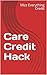 Care Credit Hack