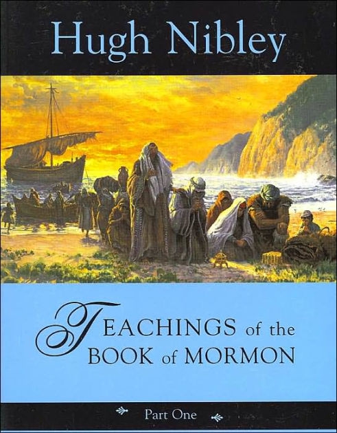Teachings of the Book of Mormon: Part 1