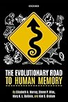 The Evolutionary Road to Human Memory