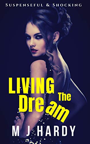 Living the Dream (Kindle Edition)