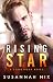 Rising Star by Susannah Nix Rising Star by Susannah Nix