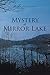 Mystery at Mirror Lake