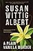 A Plain Vanilla Murder (Thorndike Press Large Print Mysteries: China Bayles)