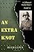 An Extra Knot: Part II (A Different World War II)