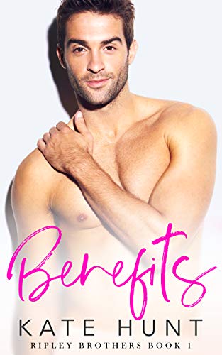 Benefits (Ripley Brothers #1)
