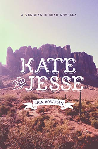 Kate and Jesse (Vengeance Road, #1.5)