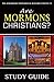 Are Mormons Christians?: St...