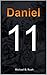 Eleven: Daniel 11