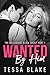 Wanted By Him (The Billiona...