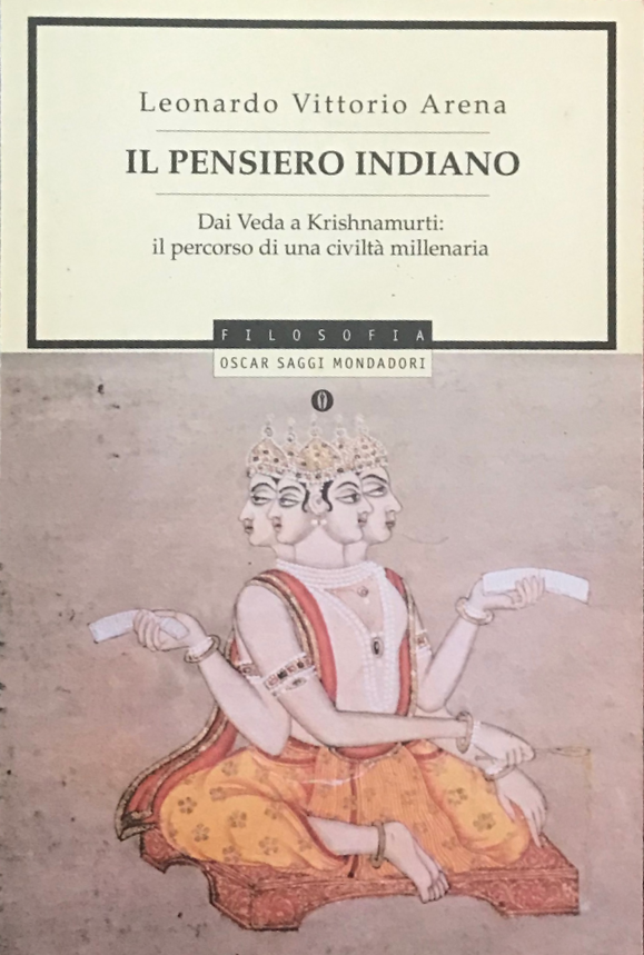 Il pensiero indiano. Dai Veda a Krishnamurti: il percorso di una civiltà millenaria (Paperback)