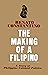 The Making of a Filipino: A Story of Philippine Colonial Politics