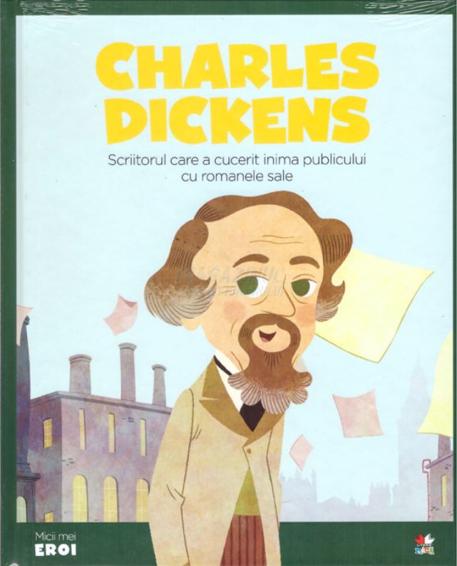Charles Dickens (Micii mei eroi #25)