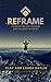 Reframe by Clay Gatlin Reframe by Clay Gatlin