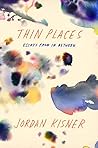 Book cover for Thin Places: Essays Between Knowing and Nothing
