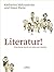 Literatur! Eine Reise durch...