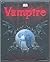 Vampire und andere Wesen der Finsternis