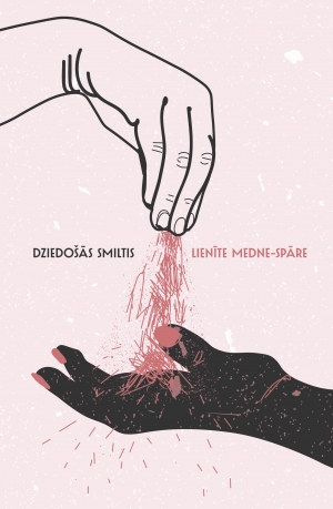 Dziedošās smiltis (Hardcover)