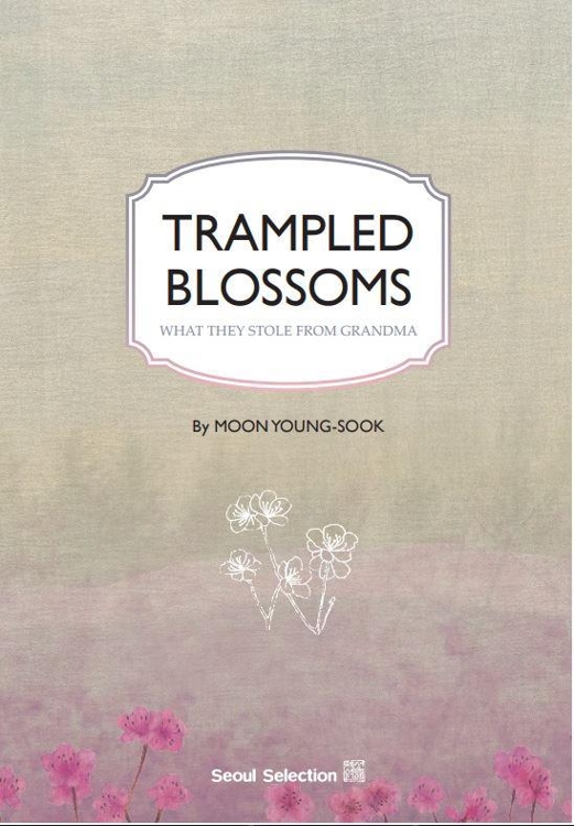 Trampled Blossoms: What They Stole from Grandma (Paperback)