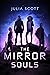 The Mirror Souls (The Mirror Souls Trilogy Book 1)