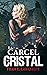 La cárcel de cristal