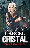 La cárcel de cristal