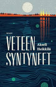 Veteen syntyneet (Hardcover)