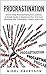 PROCRASTINATION: How to Sto...