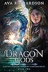 Dragon Gods by Ava Richardson